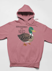 Dear Autocorrect It's Never Duck Hoodie-1