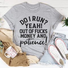 Do I Run Tee-1