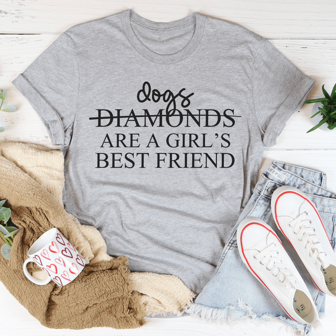 Dogs Are A Girl's Best Friend T-Shirt-1