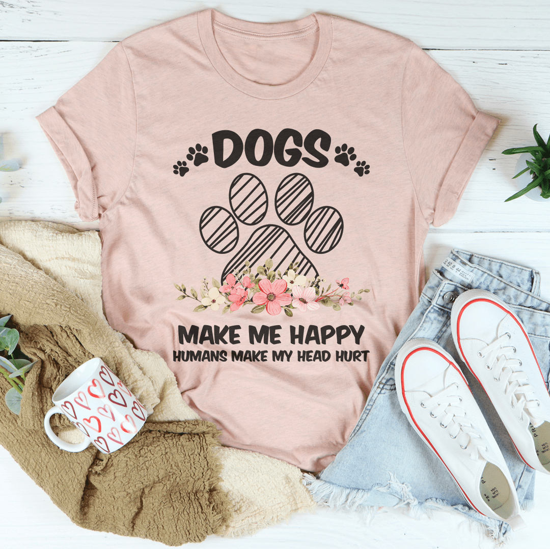 Dogs Make Me Happy Tee-1