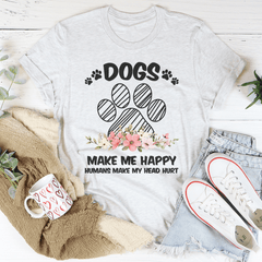 Dogs Make Me Happy Tee-0