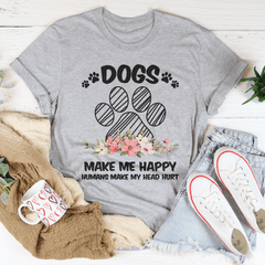 Dogs Make Me Happy Tee-3