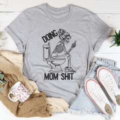 Doing Mom S-it Tee-2