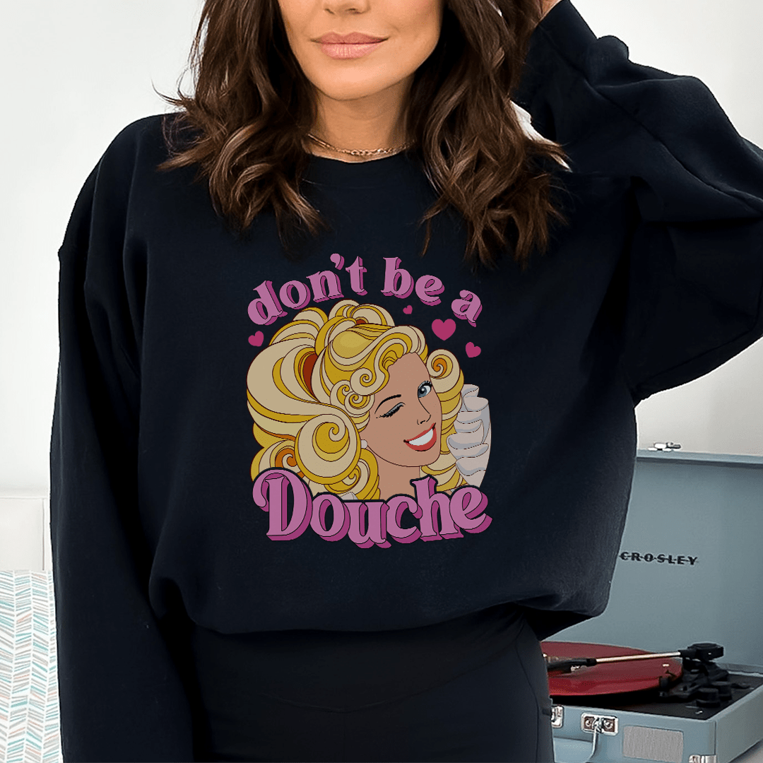 Don't Be A Douche-0