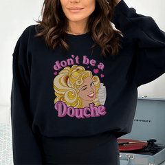 Don't Be A Douche-0