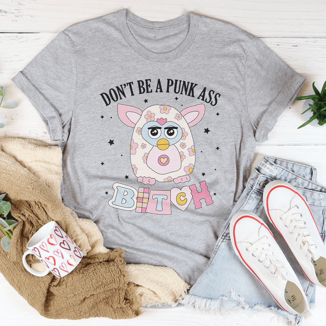 Don't Be A Punk Tee-2