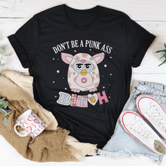Don't Be A Punk Tee-0