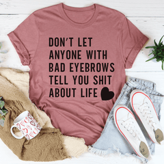 Don't Let Anyone Tee-2