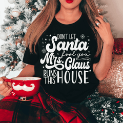 Don't Let Santa Fool You Tee-1