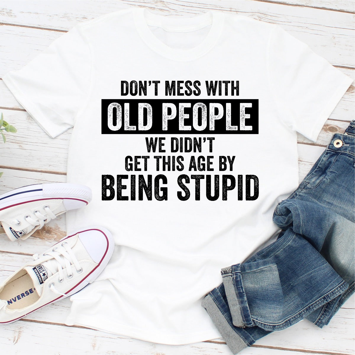 Don't Mess With Old People T-Shirt-2