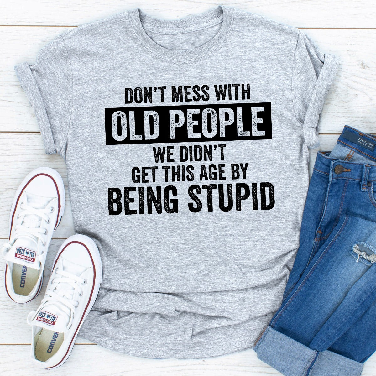Don't Mess With Old People T-Shirt-25
