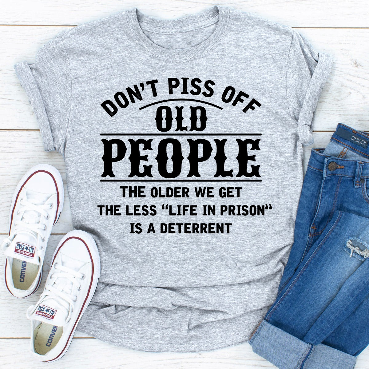 Don't Piss Off Old People T-Shirt-7