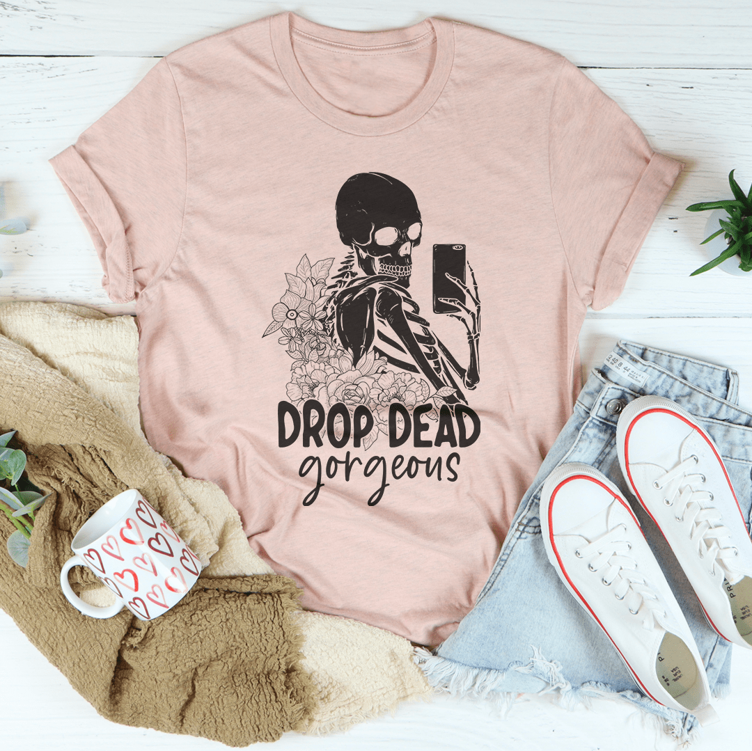 Drop Dead Gorgeous Tee-3