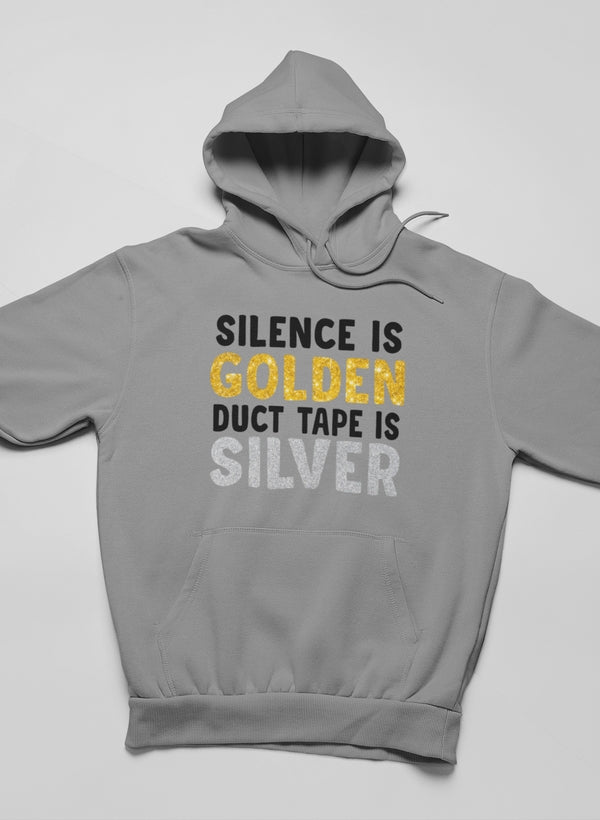 Silence Is Golden Duct Tape Is Silver Hoodie-0