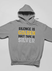 Silence Is Golden Duct Tape Is Silver Hoodie-0