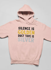 Silence Is Golden Duct Tape Is Silver Hoodie-1