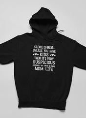 Silence Is Great Unless You Have Kids Hoodie-3