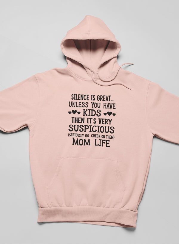 Silence Is Great Unless You Have Kids Hoodie-0