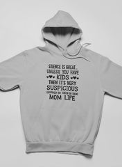 Silence Is Great Unless You Have Kids Hoodie-1
