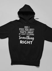 Did I Piss You Off Hoodie-2