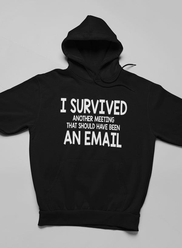 I Survived Another Meeting Hoodie-1