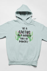 Be A Cactus Hoodie-2