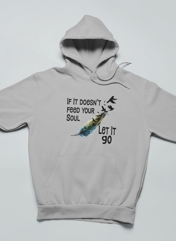 If It Doesn't Feed Your Soul Hoodie-3