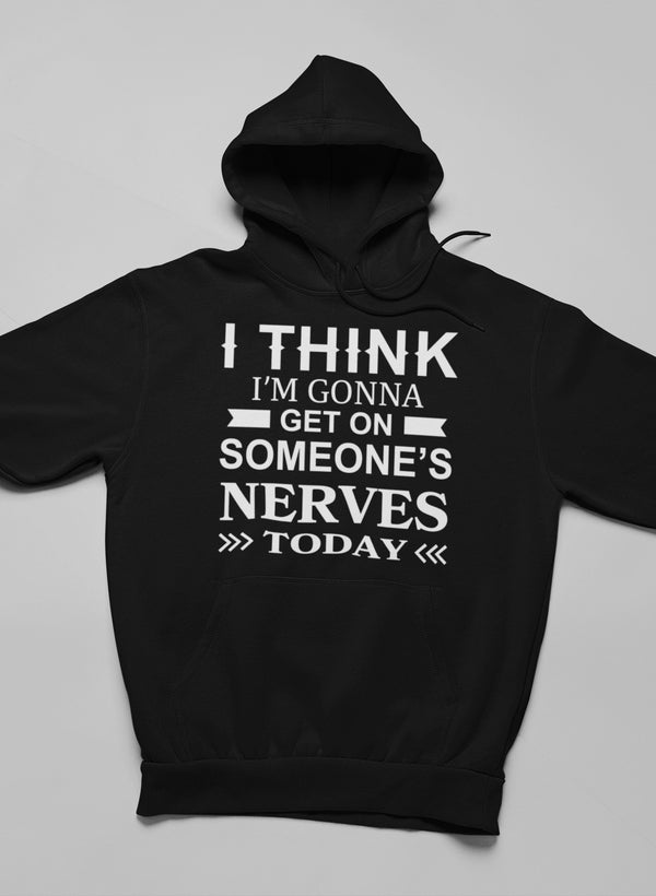 I Think I'm Gonna Get On Hoodie-1