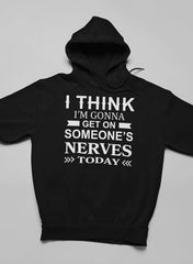 I Think I'm Gonna Get On Hoodie-1