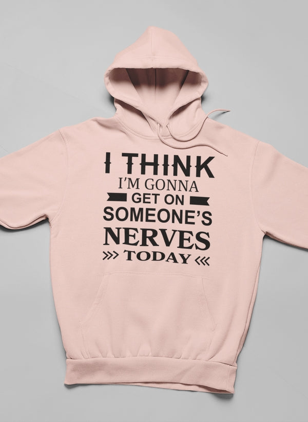 I Think I'm Gonna Get On Hoodie-2