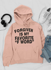 Forgiven Is My Favorite F Word Hoodie-2