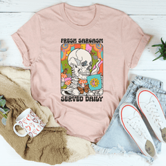Fresh Sarcasm Served Daily Tee-3