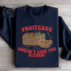 Fruitcake Doesn't Like You Either-0