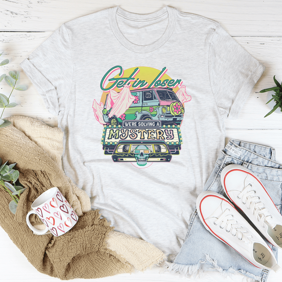 Get In Loser Tee-3