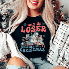 Get In Loser We're Slayin' Christmas Tee-2