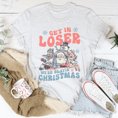 Get In Loser We're Slayin' Christmas Tee-3