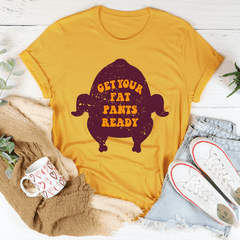 Get Your Fat Pants Ready Tee-0