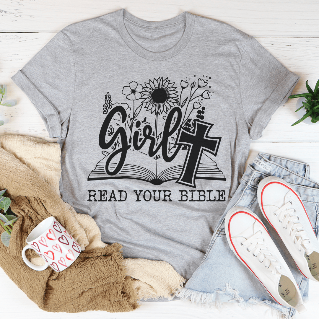 Girl Read Your Bible T-Shirt-3