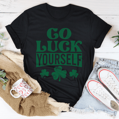 Go Luck Yourself T-Shirt-1