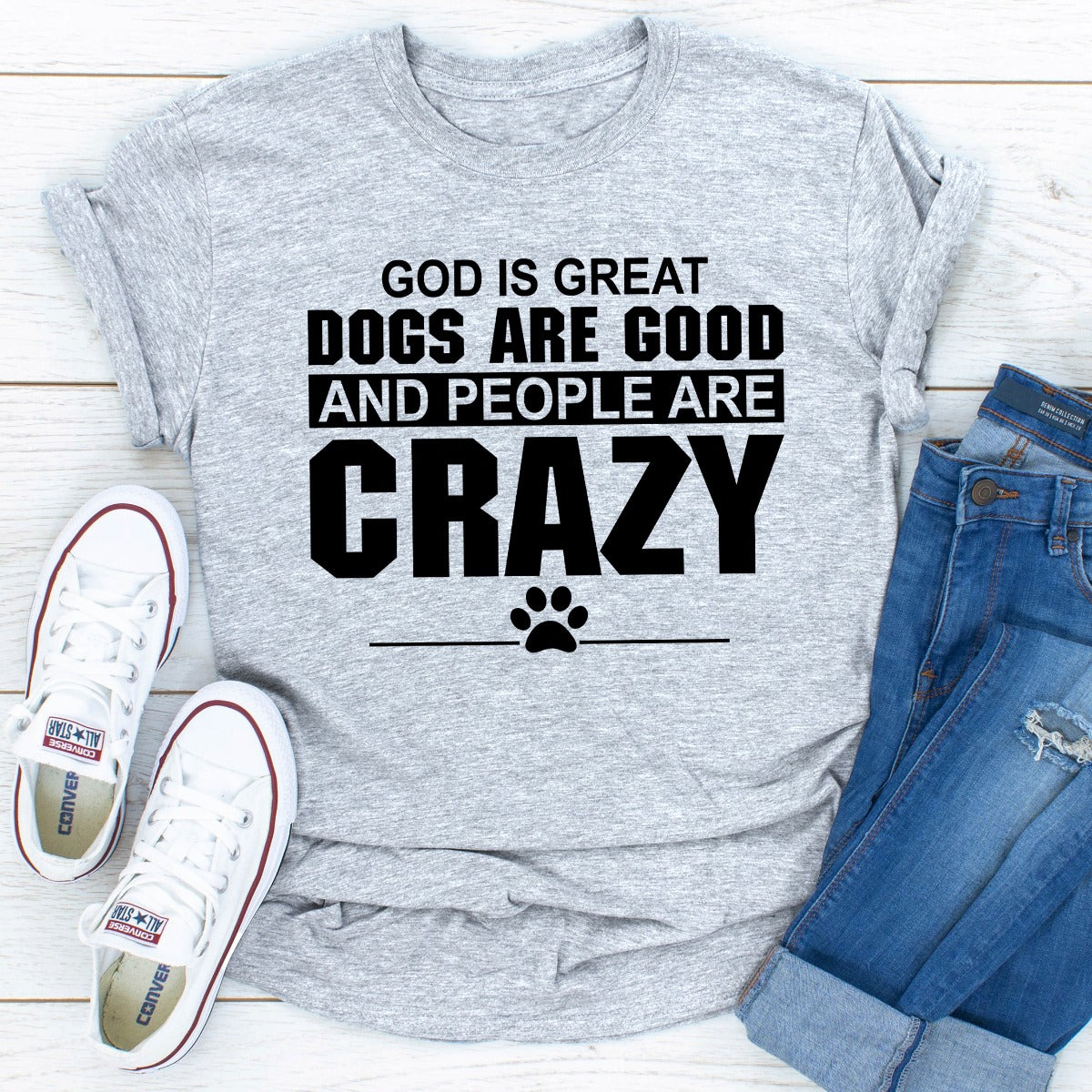 God Is Great Dogs Are Good And People Are Crazy T-Shirt-22