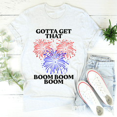 Gotta Get That Boom Boom Boom T-Shirt-3