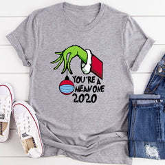 You're Mean One 2020 T-Shirt-11