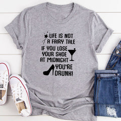 Life Is Not A Fairytale T-Shirt-11