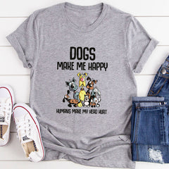 Dogs Make Happy T-Shirt-10