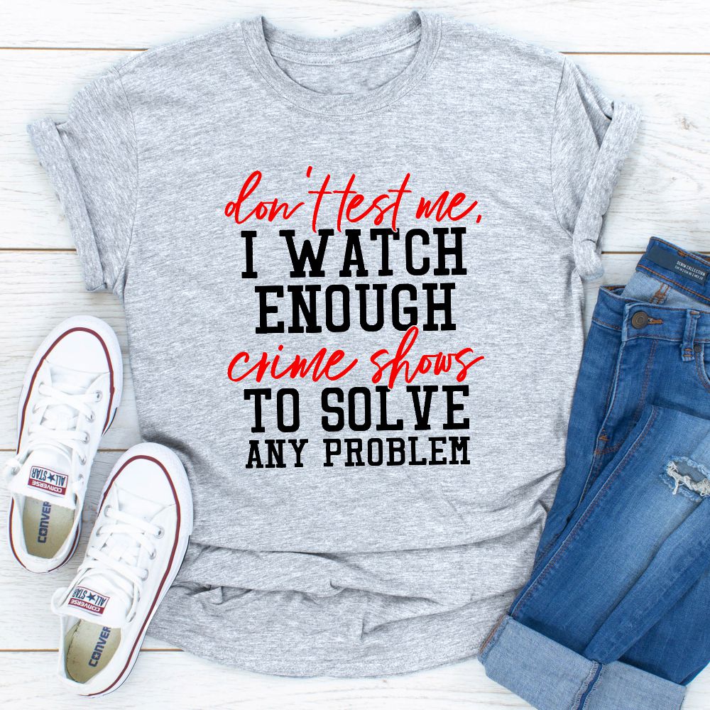 Don't Test Me T-Shirt-15