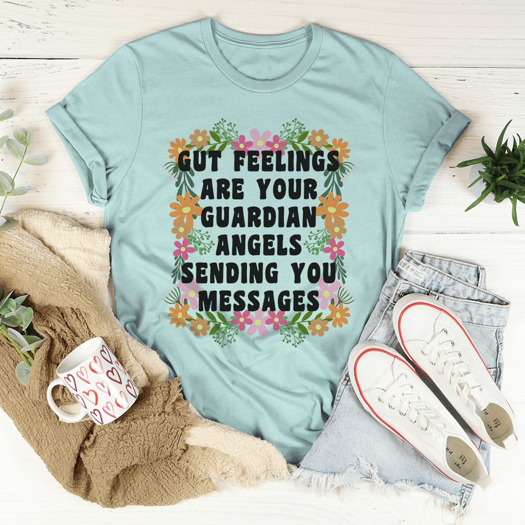 Gut Feelings Are Your Guardian Angels Tee-3