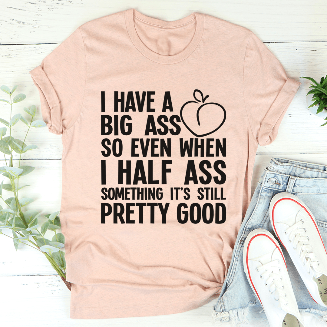 Half Ass T-Shirt-0