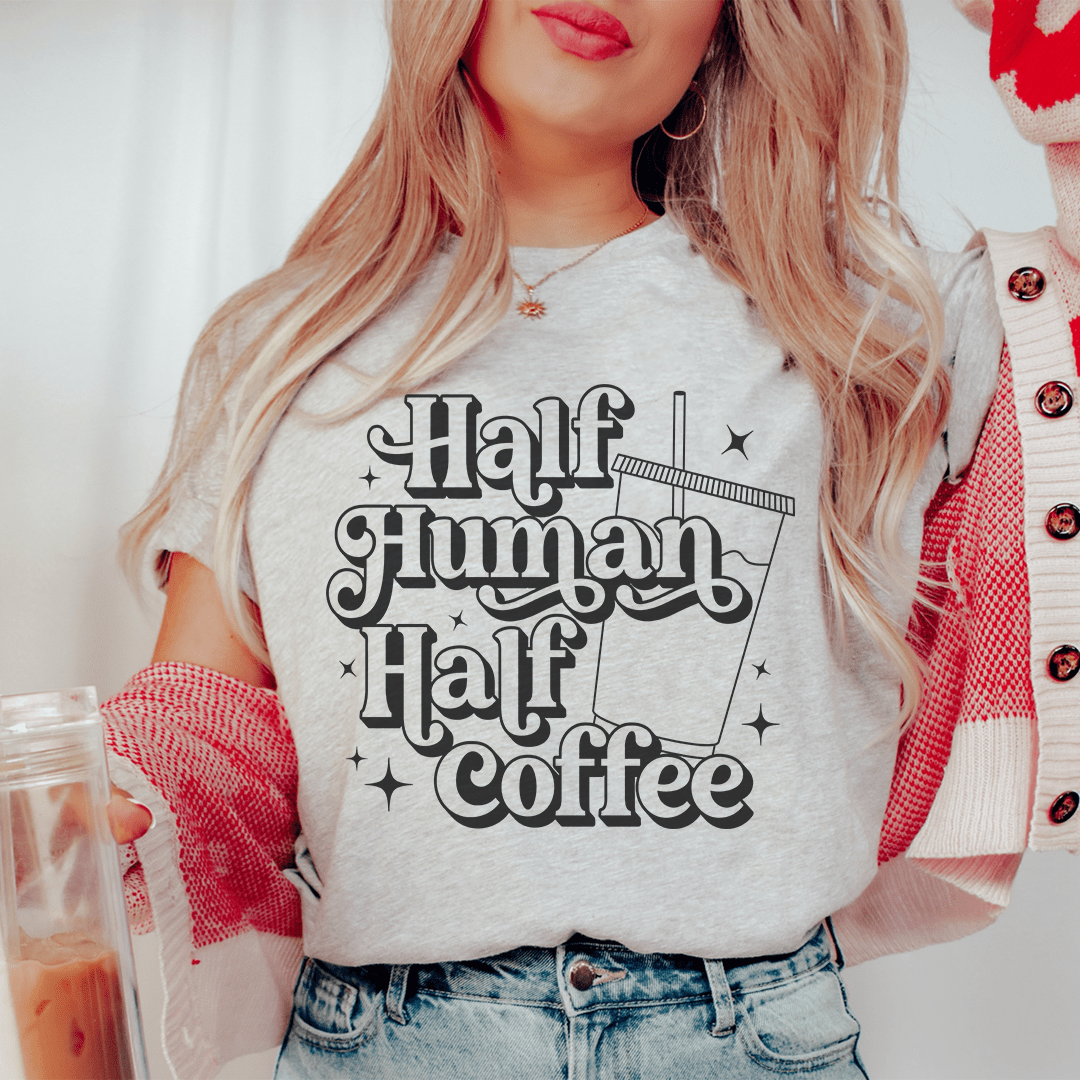 Half Human Half Coffee Tee-0