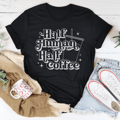 Half Human Half Coffee Tee-1