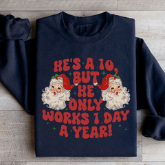 He's A 10 But He Only Works 1 Day A Year-1